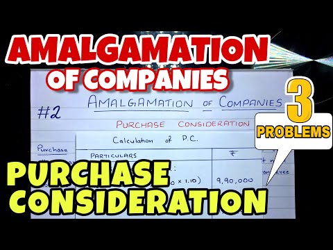 #2 Amalgamation of Companies - 3 Problems - Purchase Consideration - By Saheb Academy