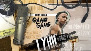 Gang Gang - Aaron Bodden / Lyric Video