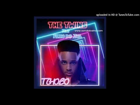 The Twins Feat Filho Do Zua Tchobo  baixar ]2021