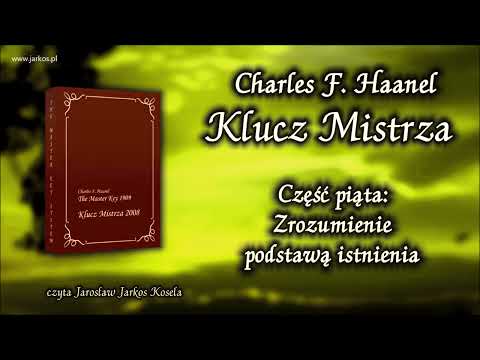 05. Klucz Mistrza - Część 5. Zrozumienie podstawą istnienia