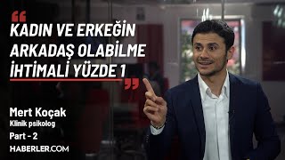 “Platonik Aşkın Sonu Ölüme Bile Varabilir” | Mert Koçak
