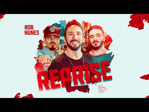 Rob Nunes - Reprise - Feat PPA