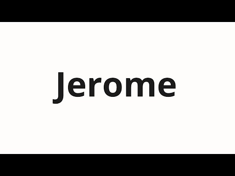 How to pronounce Jerome