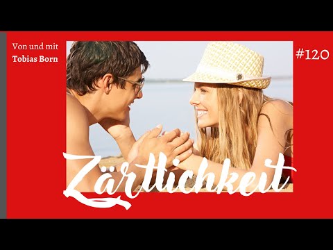 born-to-be-yourself   Podcast #120 Zärtlichkeit