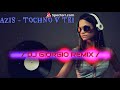 AZIS   TOCHNO V TRI  (DJ GIORGIO REMIX)