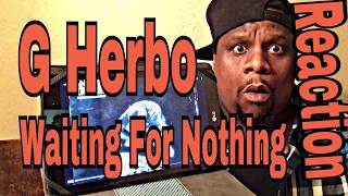 G Herbo - Waiting For Nothing (Official Audio) Reaction Request