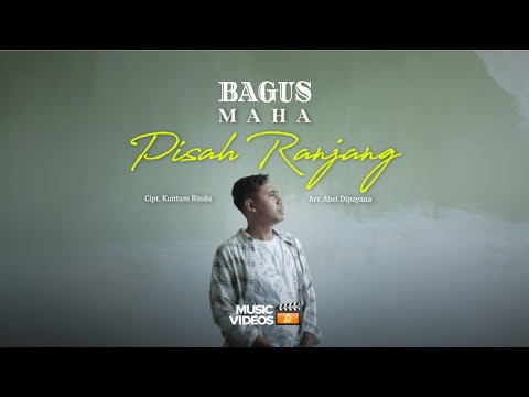 PISAH RANJANG (BAGUS MAHA)