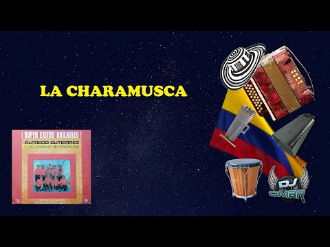 La Charamusca - Alfredo Gutiérrez Y Los Caporales Del Magdalena (Letra)