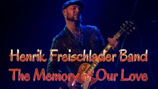 Henrik Freischlader Band - The Memory of Our Love (SR)