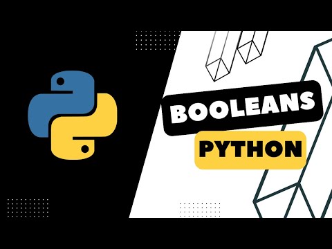 13 Python Tutorial For Beginners Booleans Booleans In Python Boolean Pythonforbeginners