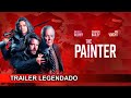 The Painter 2024 Trailer Legendado