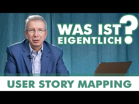 USER STORY MAPPING - Was ist eigentlich...?