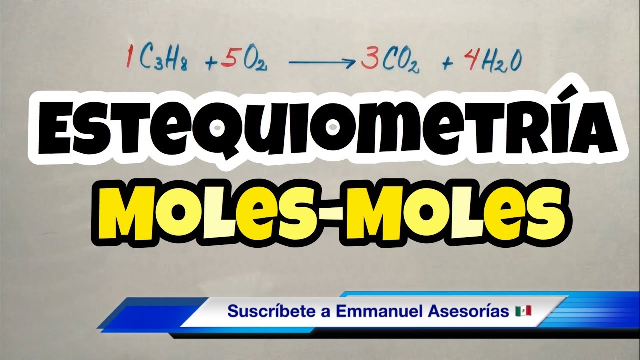 ESTEQUIOMETRÍA Mol-Mol (bien fácil)