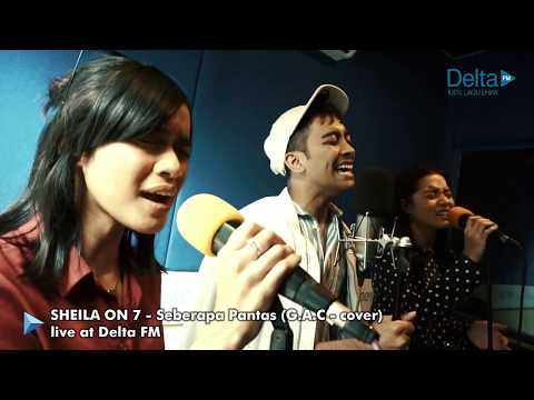 SHEILA ON 7 - SEBERAPA PANTAS - cover by GAC (Gamaliél Audrey Cantika)