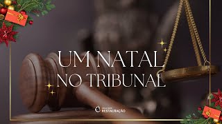 PEÇA DE TEATRO: UM NATAL NO TRIBUNAL
