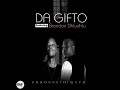 Da Gifto Feat Brandon Dhludhlu Ungokhethiweyo Original