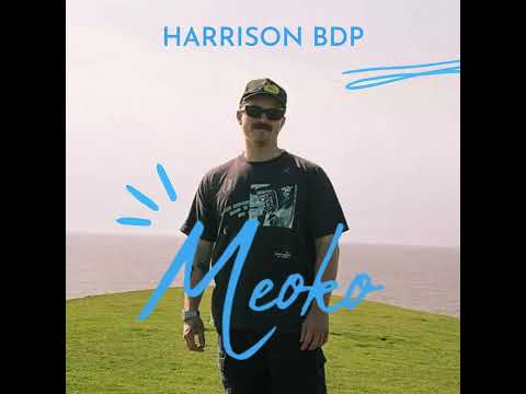 MEOKO Podcast Series | Harrison BDP (100% own productions)