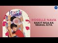 Roselle Nava Bakit Nga Ba Mahal Kita Official Audio