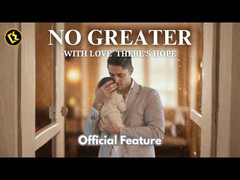 NO GREATER | no love without sacrifice | Inspirational Drama