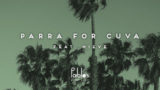 Parra For Cuva feat. Nieve - Devi [Pablo’s Official]
