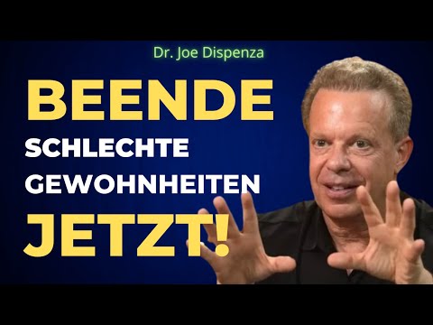 Dr. Joe Dispenza: Überwinde schlechte Gewohnheiten und negative Gedanken! #drjoedispenza