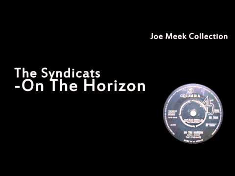 The Syndicats - On The Horizon (Joe Meek)