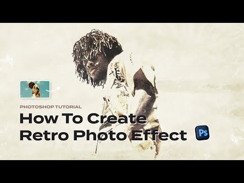How To Create Retro Photo Effect [Photoshop Tutorial]