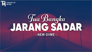 Download lagu Tua Bangka Jarang Sadar - New Gvme (Lirik) Lagu Timur mp3