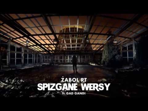 Żabol RT ft Gad Gandi - Spizgane wersy