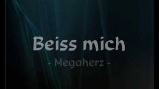 Megaherz - Beiss mich (+ Lyrics)