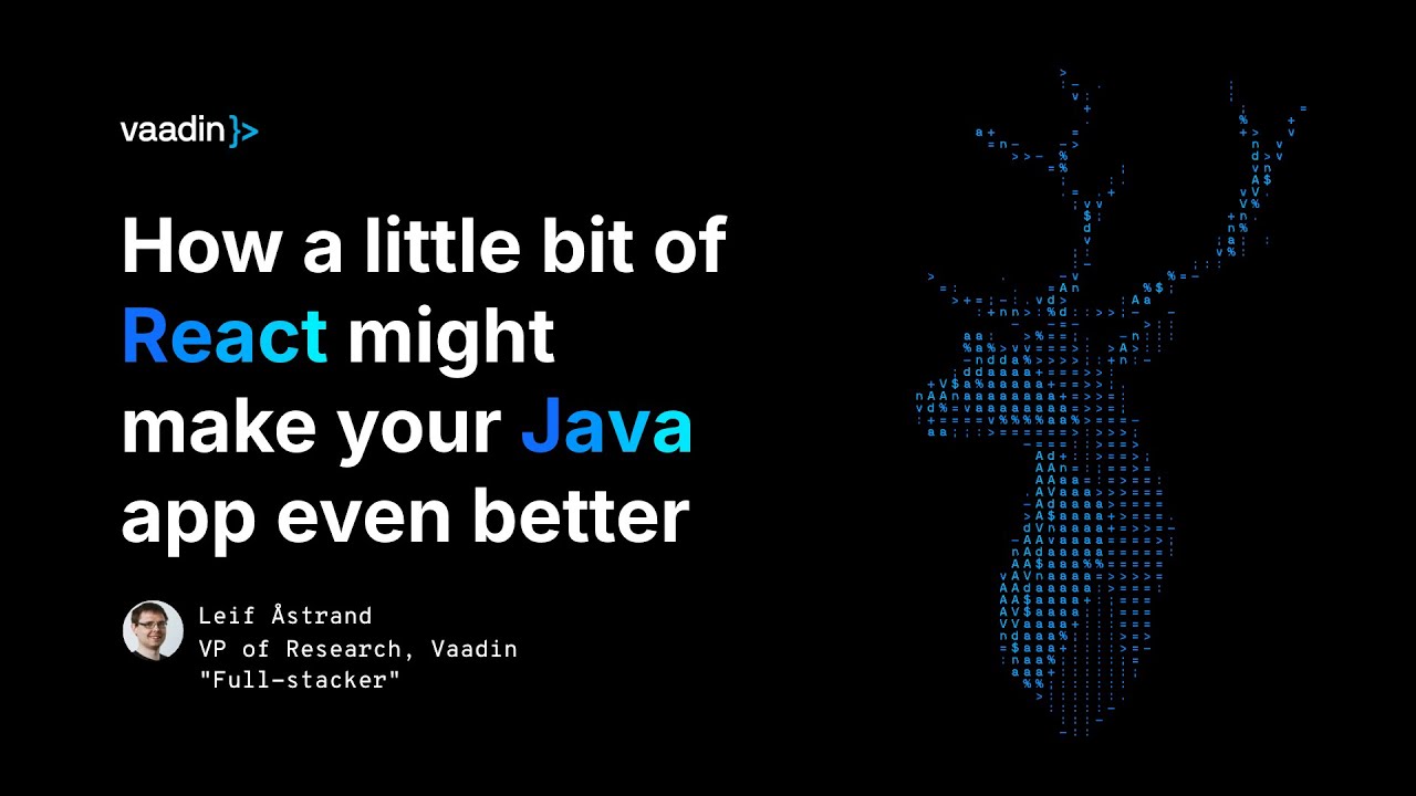 How a little bit of React might make your Java app even better - Vaadin video featured image