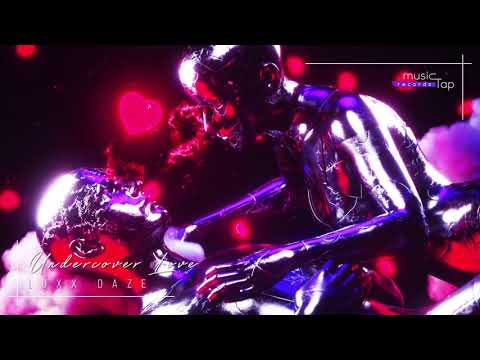 Luxx Daze - Undercover Love (musicTap Release)