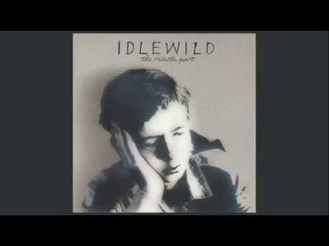 Idlewild - The Remote Part