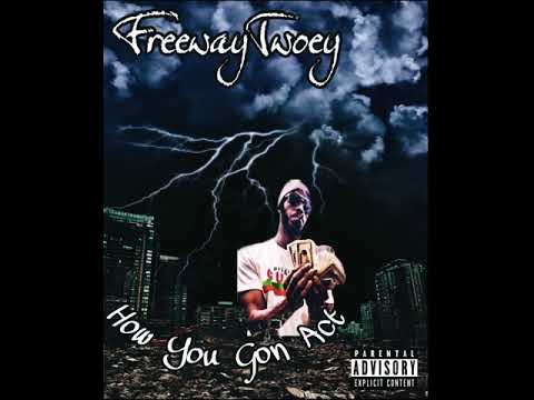 Freewaytwoey-How you going act