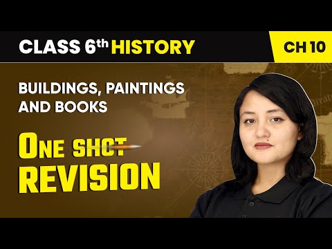 Buildings Paintings and Books One Shot Revision Class 6 History Chapter 10 CBSE 2025 26