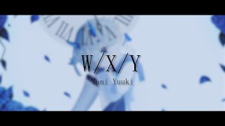 【harukana】W/X/Y / Tani Yuuki (cover)
