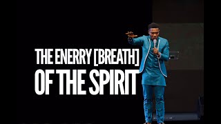 THE ENEGRY [BREATH] OF THE SPIRIT