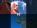 Godzilla Vs The Rumbling Godzilla Attackontitan