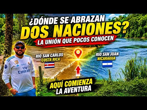 La  UNIÓN de RÍOS que DIVIDE DOS PAÍSES | RÍO SAN CARLOS y RÍO SAN JUAN | COSTA RICA Y NICARAGUA 