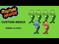 Rhythm Heaven Custom Remix AUDIO ONLY Remix 10 Rhythm Heaven Fever