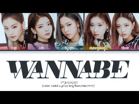 ITZY (있지) "WANNABE" (Color Coded Lyrics Eng/Rom/Han/가사)