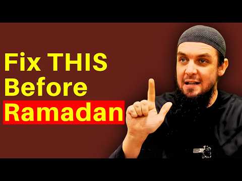 Not Ready for Ramadan Yet? Fix THIS Before It Starts || Ustadh Muhammad Tim Humble