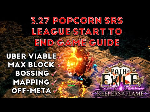 ❰Path of Exile 3.27 Keepers of the Flame❱ POPCORN SRS League Start to End Game Guide