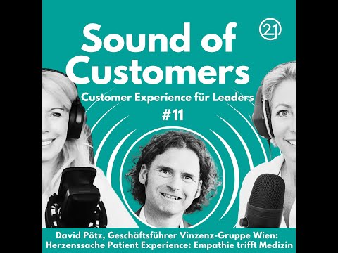 Sound of Customers, SOC011: David Poetz, Vinzenz-Gr.: Herzenssache Patient Experience: Empathie&Med.
