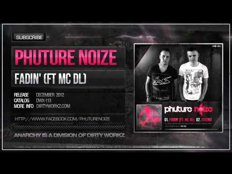 Phuture Noize ft. MC DL - Fadin (Official HQ Preview)