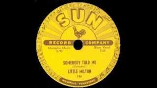 Little Milton - Somebody Told Me