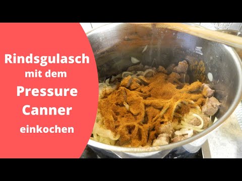 Cook the beef goulash using the pressure canner.