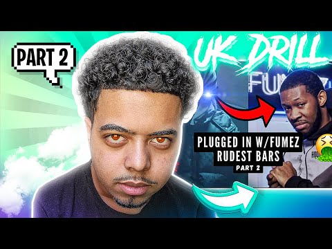 *TOO RUDE😤* American REACTS To UK DRILL: RUDEST PLUGGED IN WITH FUMEZ BARS (Part 2)