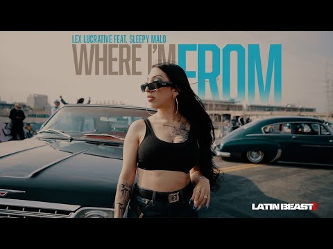 Lex Lucrative - Where I’m From Ft. Sleepy Malo (Official Music Video)