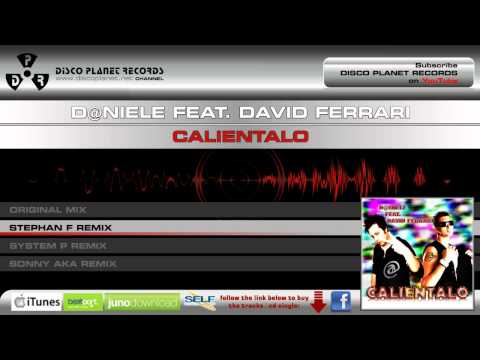 D@niele feat. David Ferrari - Calientalo (Stephan F Remix Edit)